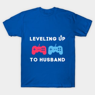 Leveling Up To Husband T-Shirt